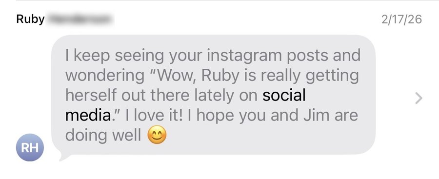 Message: I keep seeing your Instagram posts, Ruby is really getting herself out there lately